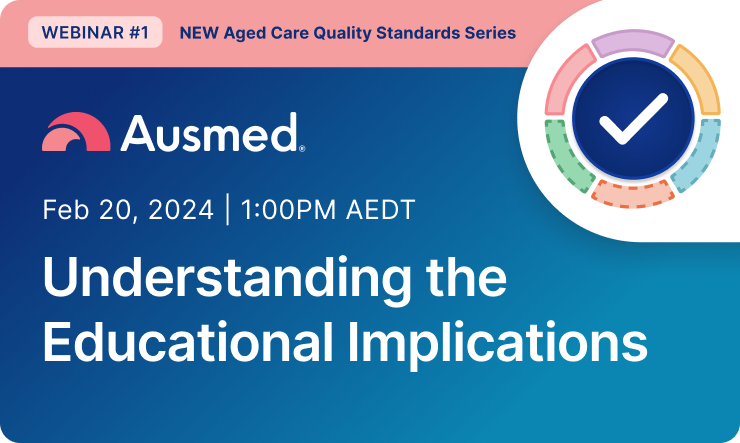 Webinar 1 | New Aged Care Standards Series